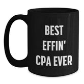 Funny CPA Gifts for Men from Friends, Best Effin' Cpa Ever Quote on Black Coffee Mug for Graduation - Main